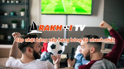 Trải nghiệm thế giới túc cầu hoàn hảo tại Rakhoi TV- randy-orton.com